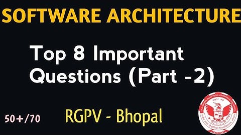 Software Architecture Top 8 Important Questions (Part 2) | Software Architecture RGPV VVI Questions