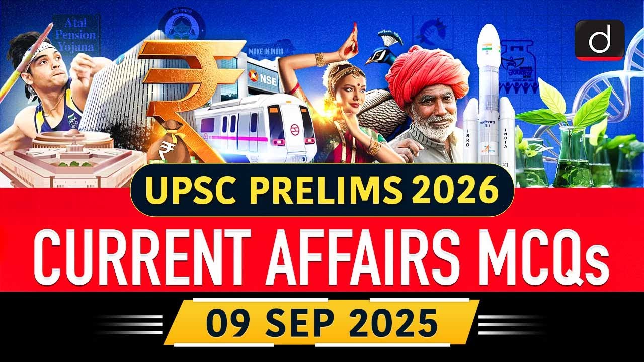 Current Affairs MCQs –9th September 2025 | GST | PVTG | UPSC Prelims 2026| Drishti IAS English
