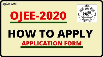 OJEE 2020 Application Form  – How to Apply, Documents Required