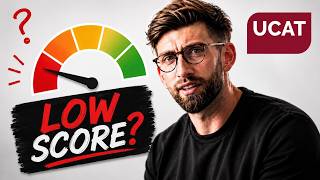 What To Do With a Low UCAT Score: New Format — 3 Moves That Actually Work