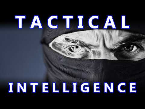 27 ways to develop your TACTICAL INTELLIGENCE and defeat your enemies