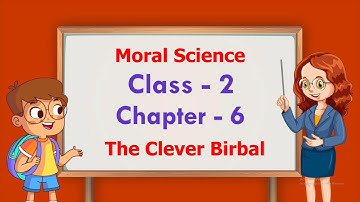chapter 6  | Class 2 | Moral Science | Easy Learning for Kids | Educational Video