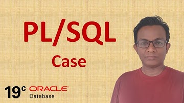 How to write PL SQL Case Statement in Oracle 19c Database Server | PL/SQL Tutorial 9