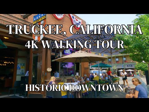 Truckee, California [4K] Walking Tour - Historic Downtown Truckee, CA - Donner Pass Road
