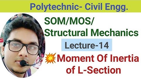 SOM/MOS/Structural Mechanics (Lecture-14)- Moment Of Inertia of L-Section @Ashwini sharma