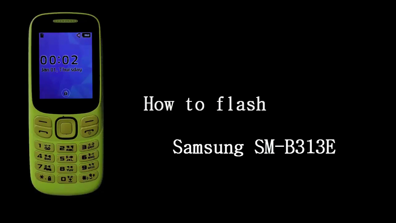  Samsung  SM B313E  flash done YouTube