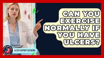 Can You Exercise Normally If You Have Ulcers? - Ulcer Support Network