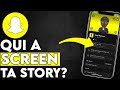 Comment savoir qui a screen ta story snapchatfacile