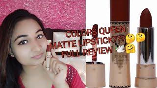 COLORS QUEEN LIP MATTE  2 IN 1 LIPSTICK  REVIEW BY SANDHYA G