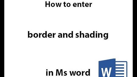 How to enter border and shading in ms word