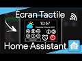 Contrôler HOME ASSISTANT avec un Écran Tactile