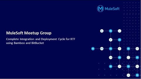 BitBucket and Bamb0o CI-CD Anypoint RTF With complete MuleSoft API Cycle