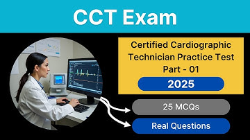 CCT Exam 2025 – Certified Cardiographic Technician Practice Test Questions & Answers
