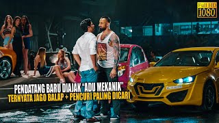 🔴PENDATANG BARU DITANTANG ADU MEKANIK TERNYATA JAGO BALAP DAN PENCURI LEGENDARIS | CERITA ALUR FILM