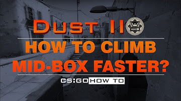 How to climb Dust 2 mid-box fast - CSGO