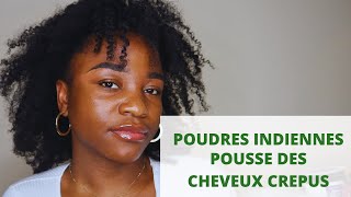 POUDRES INDIENNES pour la POUSSE - CHEVEUX CREPUS