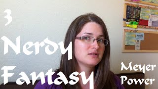 Book Review | 3 Nerdy Fantasies (Meyer/Power)