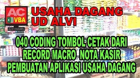 040 Record Macro Pencetakan Nota VBA Excel Pembuatan Aplikasi Usaha Dagang