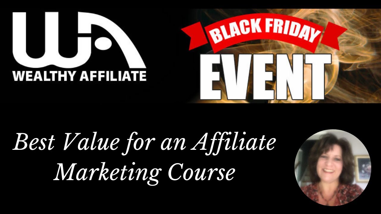 Wealthy Affiliate Black Friday/Cyber Monday Sale |  Affiliate Marketing | SALE ON AGAIN FOR 2022