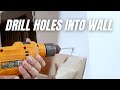 How to drill hole in walls for mounting