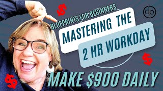 Free Webinar:Discovering $900 Daily: Mastering the 2Hour Workday Blueprint for Beginners