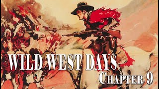 Wild West Days CHAPTER 9