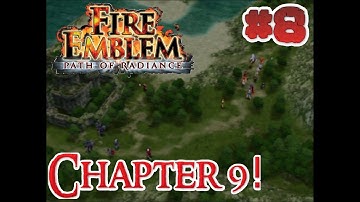 Fire Emblem: Path of Radiance - Chapter 9 - Full Playthrough Part 8