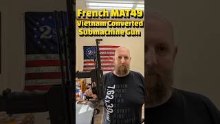 A very rare, Vietnam reworked French MAT-49, chambered in 7.62x25 Tokarev.