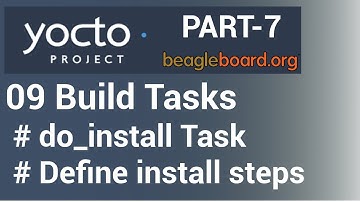 Yocto Tutorial - 09 Yocto Build Tasks (Part-7) | do_install (With Example!!)