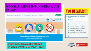 PENDIDIKAN KETERAMPILAN HIDUP MODUL 2 MEMBENTUK KEBIASAAN SEHAT