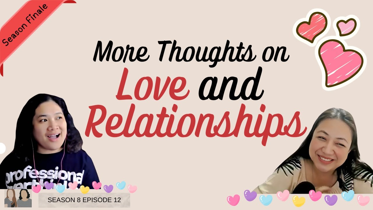 More Thoughts on Love and Relationships YouTube