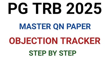 PG TRB 2025 OBJECTION TRACKER STEP BY STEP