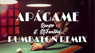 Apágame - Ranser Boy ft Dj Fantikid (Remix Rumbatón)