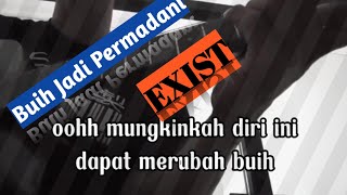 STORY WA || BUIH JADI PERMADANI-EXIST (by. Langit Akustik)