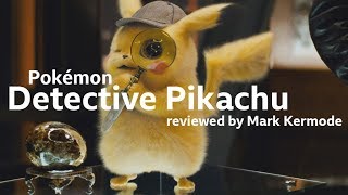 Pokémon Detective Pikachu Reviewed By Mark Kermode