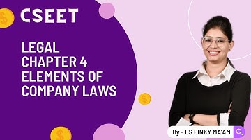 CSEET l Legal l Elements of company law l Chapter 4 (Clas 12) l #cseet #cspinkyryadav #cs