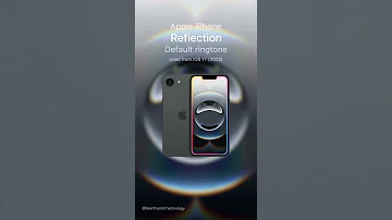 IPhone Default Ringtone Reflection New Apple IPhone Shorts Smartphones 