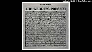 The Wedding Present - what becomes of the broken hearted (PeelSessions)
