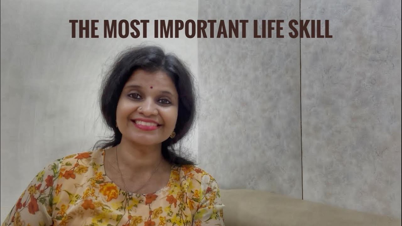 The one single most important life skill to develop