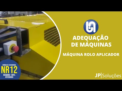 ADEQUAÇÃO NR12 Máquina Rolo Aplicador