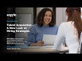 PANEL DISCUSSION: Talent Acquisition - A New Look at Hiring Strategies