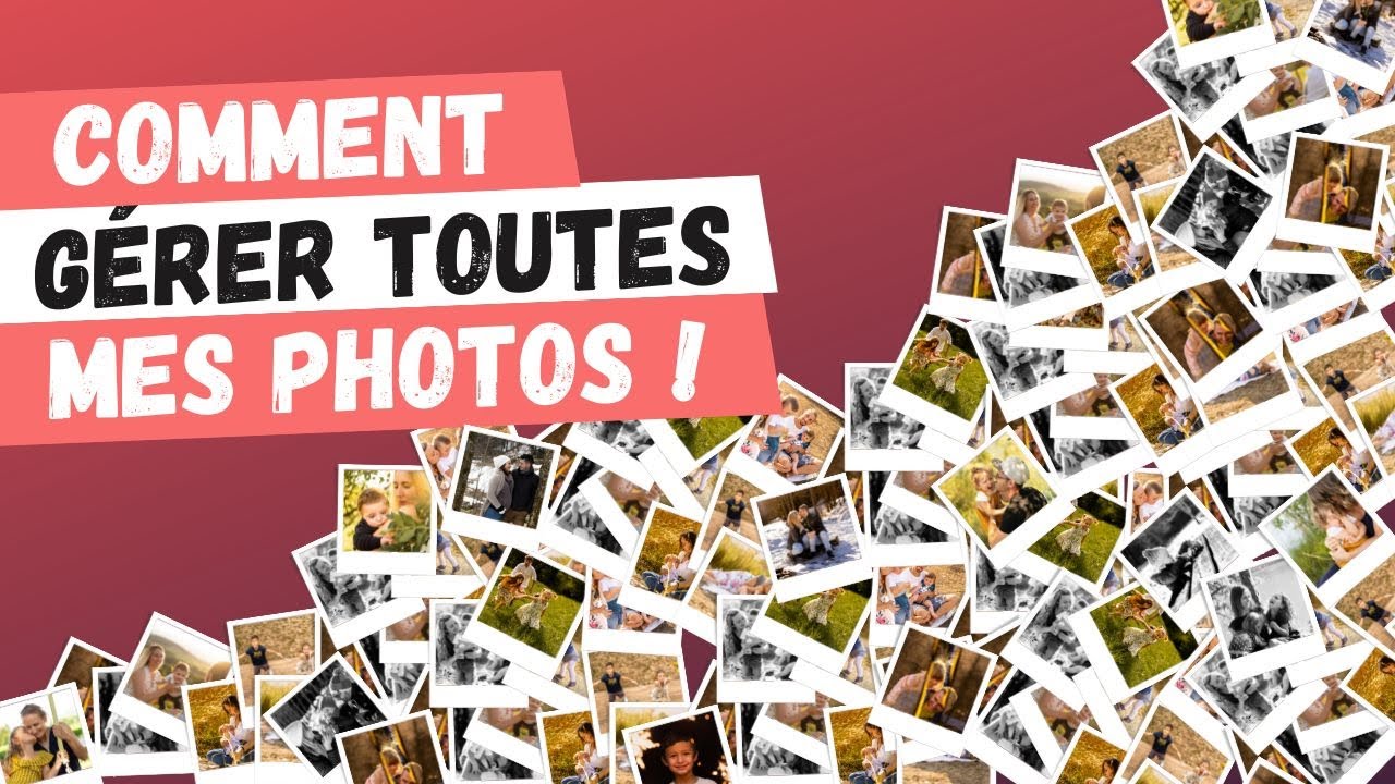 Comment gérer toutes mes photos ? - ⚡️ 5 astuces imparables - YouTube