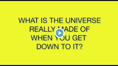 What is the universe really made of?