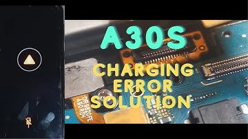 Samsung A30S charging temperature error Solution