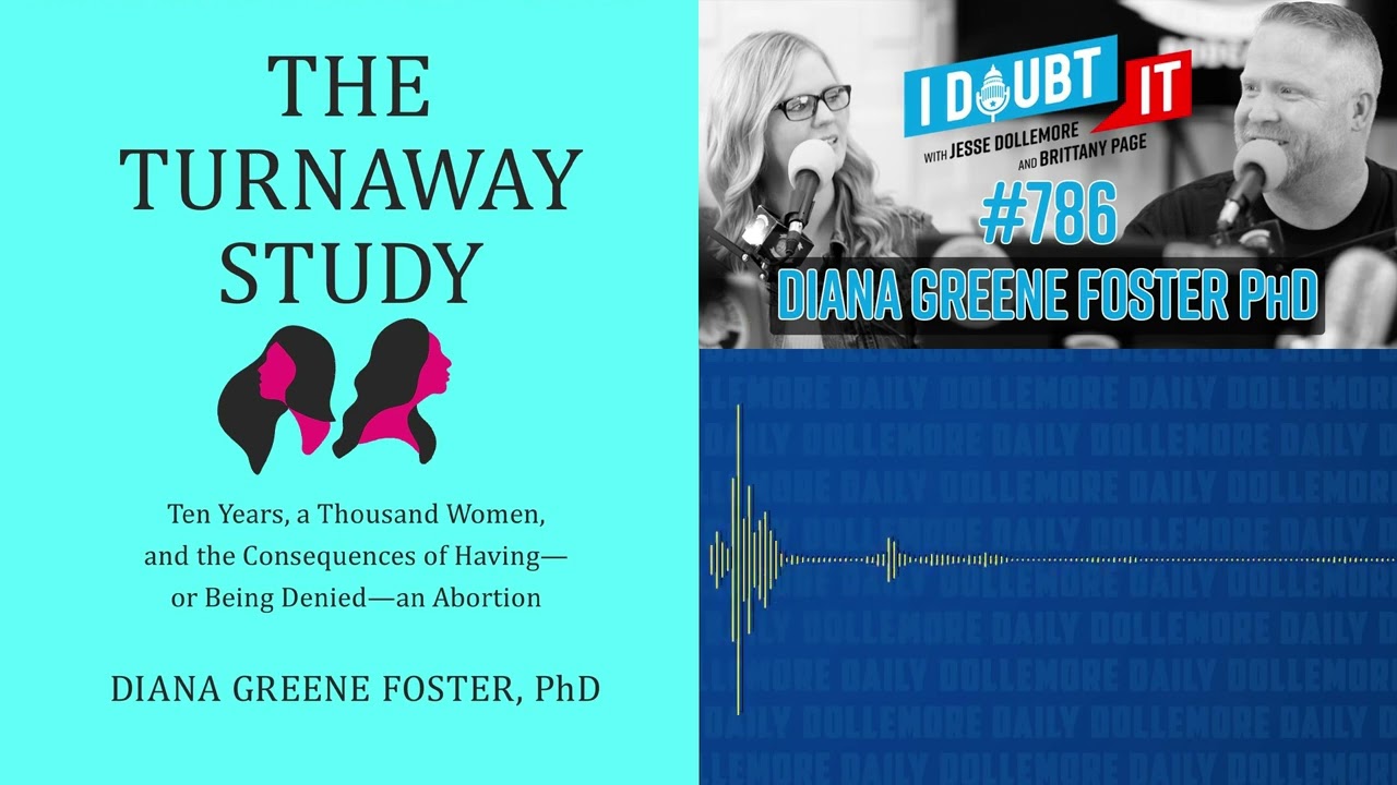 Dr. Diana Greene Foster & Her LANDMARK STUDY of 1,000 Women Who Received or Were Denied an Abortion.