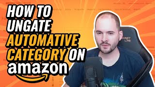 How to Ungate Automative Category on Amazon