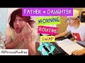 FATHER AND DAUGHTER MORNING ROUTINE SWAP! / AllAroundAudrey