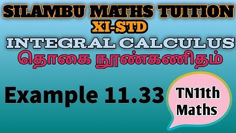 Example 11.33|TN11th Maths|Chapter 11|Integral Calculus|in Tamil|in English