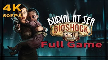 BioShock Infinite: Burial at Sea - Episode 2  - Full Game Walkthrough [4K 60FPS]