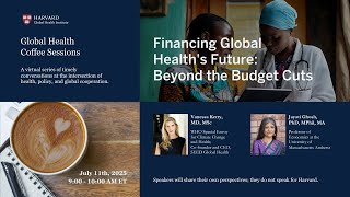 Financing Global Health’s Future: Beyond the Budget Cuts